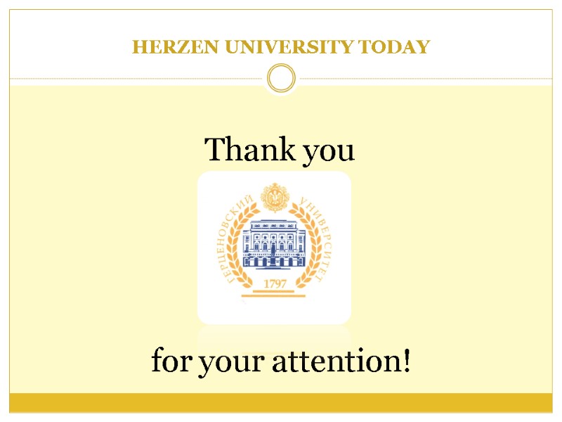 HERZEN UNIVERSITY TODAY           